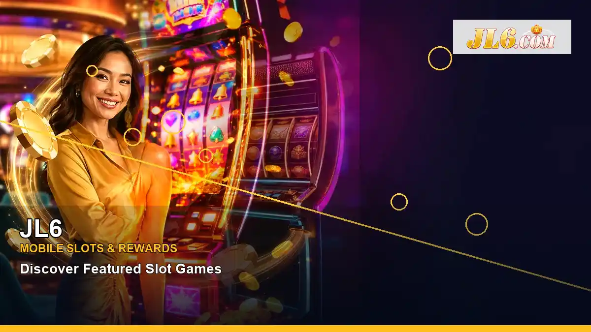 JL6 high-energy lucky reels online slot games in a left-framed layout for Philippine players